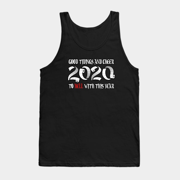 To hell with 2020 Tank Top by NinthStreetShirts